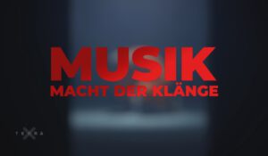 TERRA X – MACHT DER MUSIK
