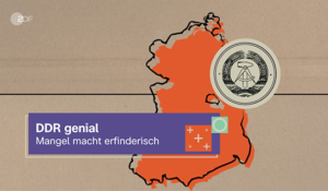 DDR genial – Mangel macht erfinderisch